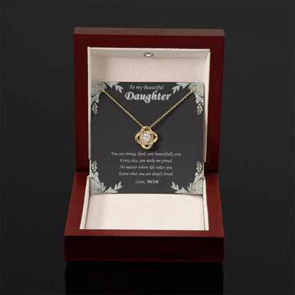 To My Beautiful Daughter - "Every Day You Make Us Proud"-Love Knot Necklace Gift