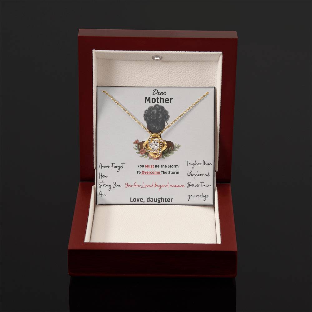 To My Mother "Dear Mother, You Are Loved Beyond " -Love Knot Necklace