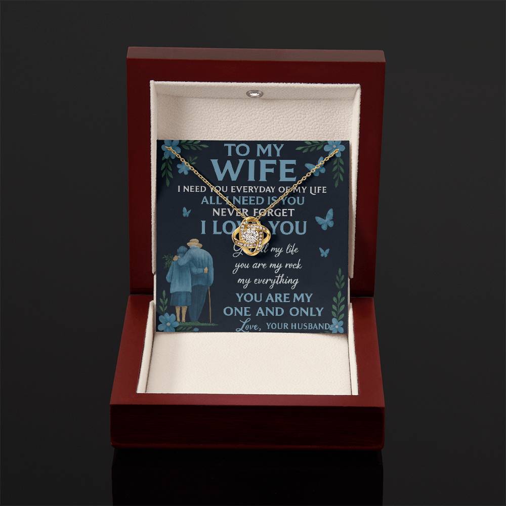 To My Wife- All I Need Is - Beautiful Love Knot Necklace