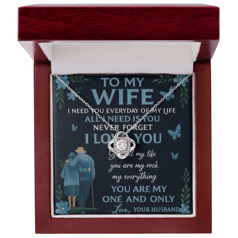 To My Wife- All I Need Is - Beautiful Love Knot Necklace