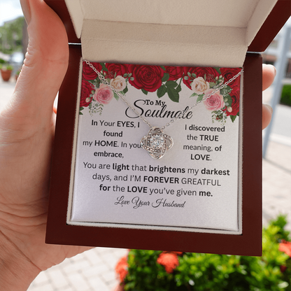 To My Soulmate-You Are The Light That Brightens-Love Knot Necklace