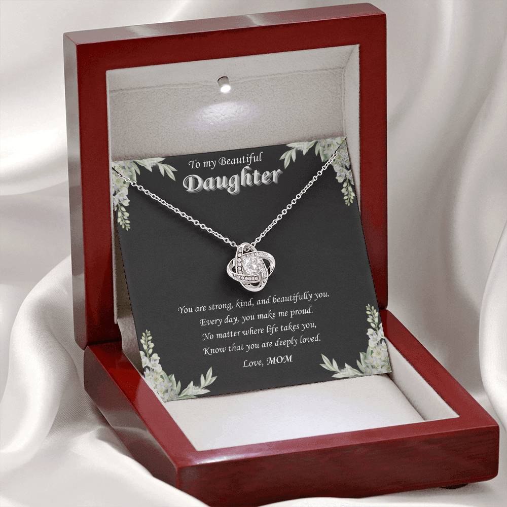 To My Beautiful Daughter - "Every Day You Make Us Proud"-Love Knot Necklace Gift
