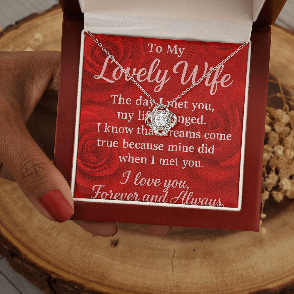To My Lovely Wife-I know that Dreams come True-Love Knot Necklace