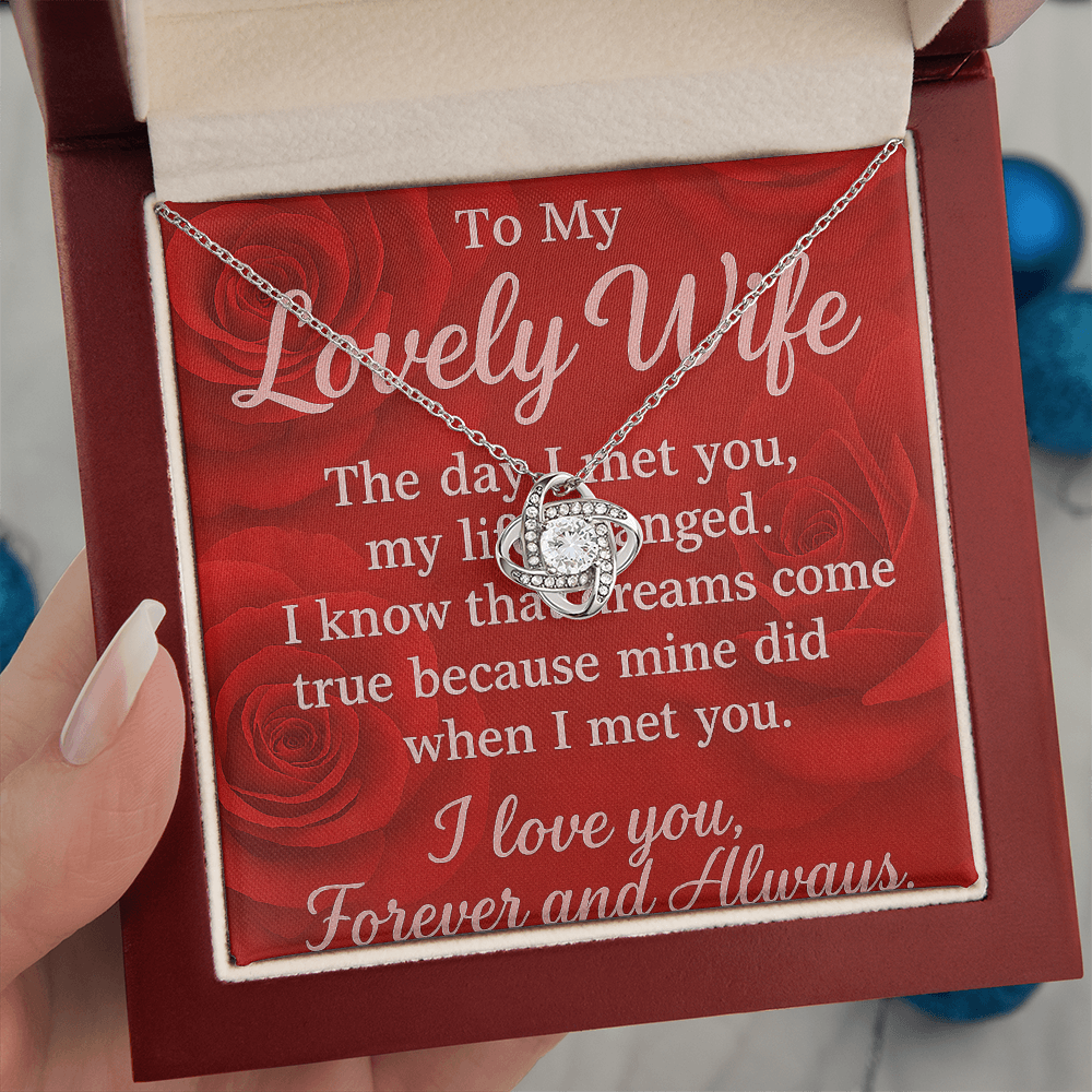 To My Lovely Wife-I know that Dreams come True-Love Knot Necklace
