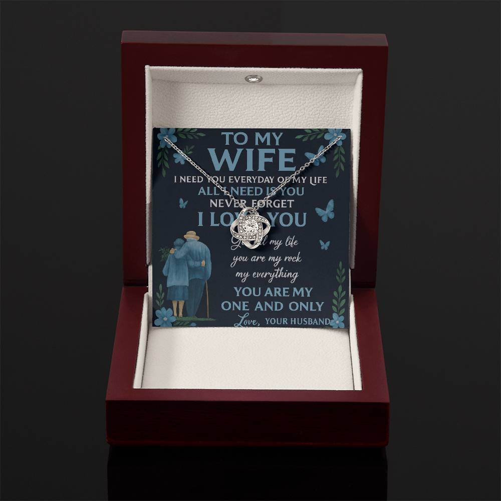 To My Wife- All I Need Is - Beautiful Love Knot Necklace
