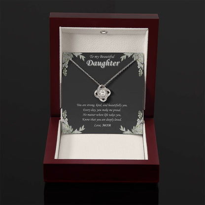 To My Beautiful Daughter - "Every Day You Make Us Proud"-Love Knot Necklace Gift