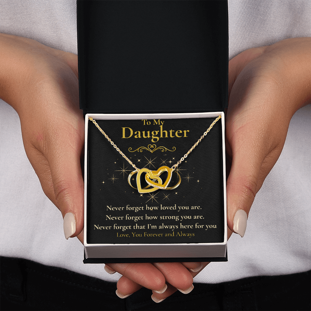 To My Daughter - "Never Forget How Strong You Are" - Interlocking necklace