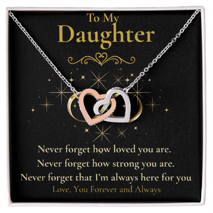 To My Daughter - "Never Forget How Strong You Are" - Interlocking necklace