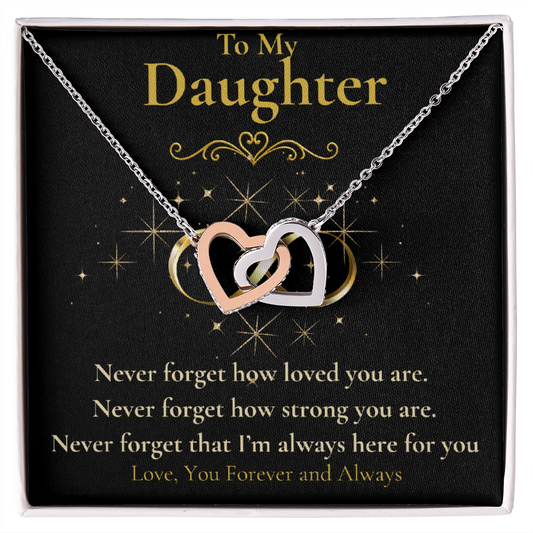 To My Daughter - "Never Forget How Strong You Are" - Interlocking necklace