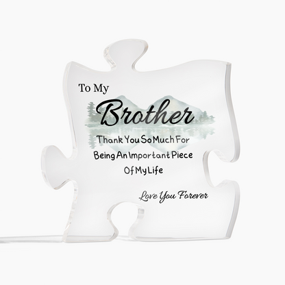 To My Brother - Thank You So Much -  Acrylic Puzzle Plaque