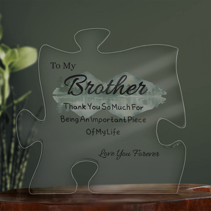To My Brother - Thank You So Much -  Acrylic Puzzle Plaque