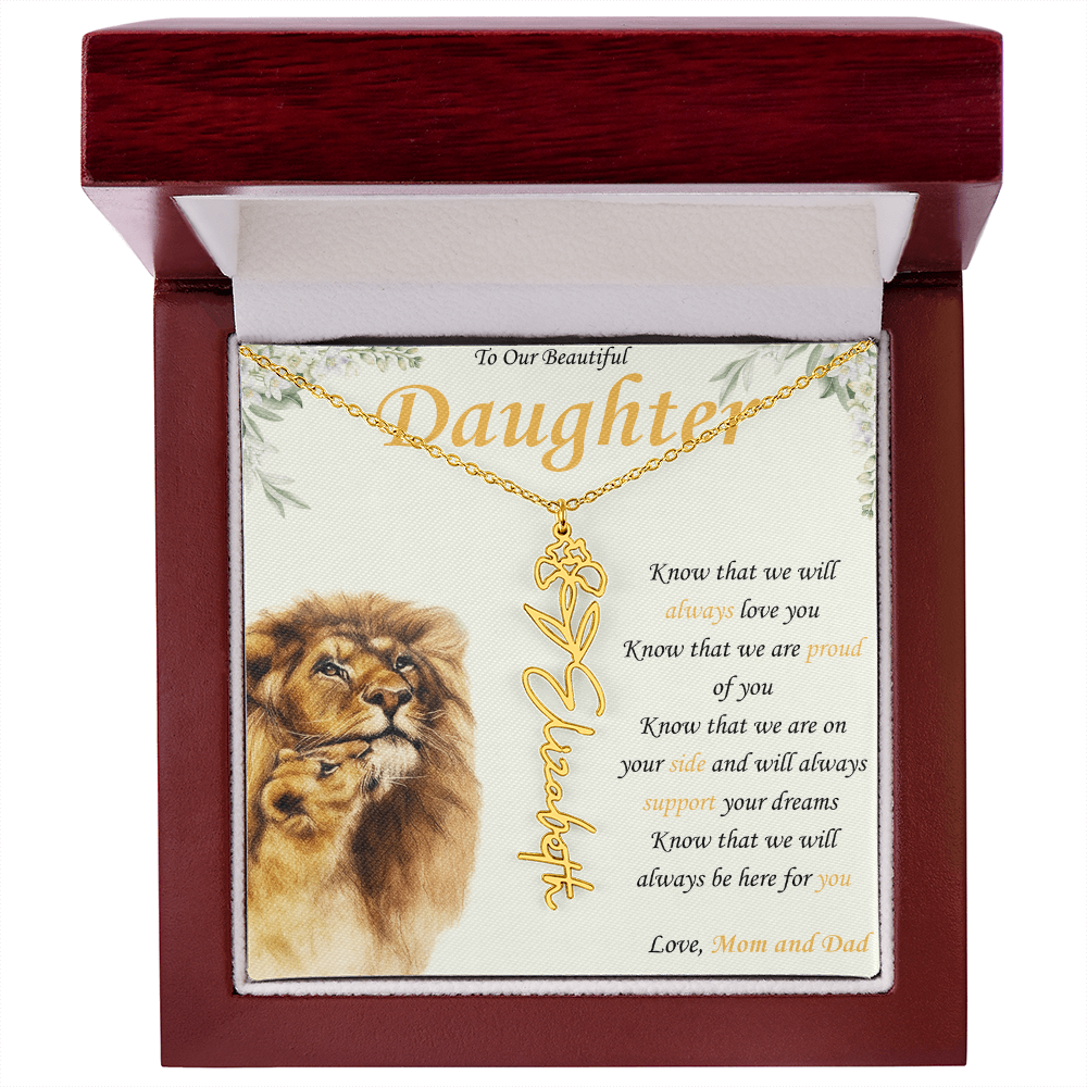 To Our Daughter - "Know That We Are On Your Side and "- Custom Birth flower Name Necklace