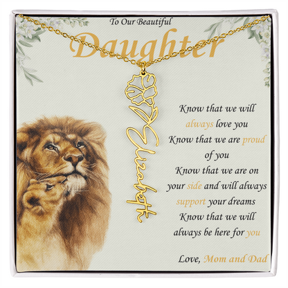 To Our Daughter - "Know That We Are On Your Side and "- Custom Birth flower Name Necklace