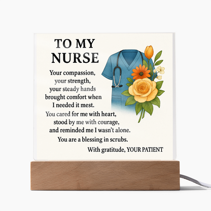 To My Nurse-Your Compassion Brought-Acrylic Plaque!❤️