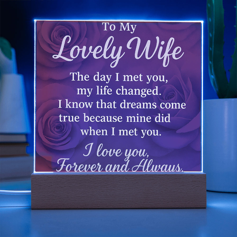 To My Lovely Wife-• Forever & Always: Acrylic Plaque