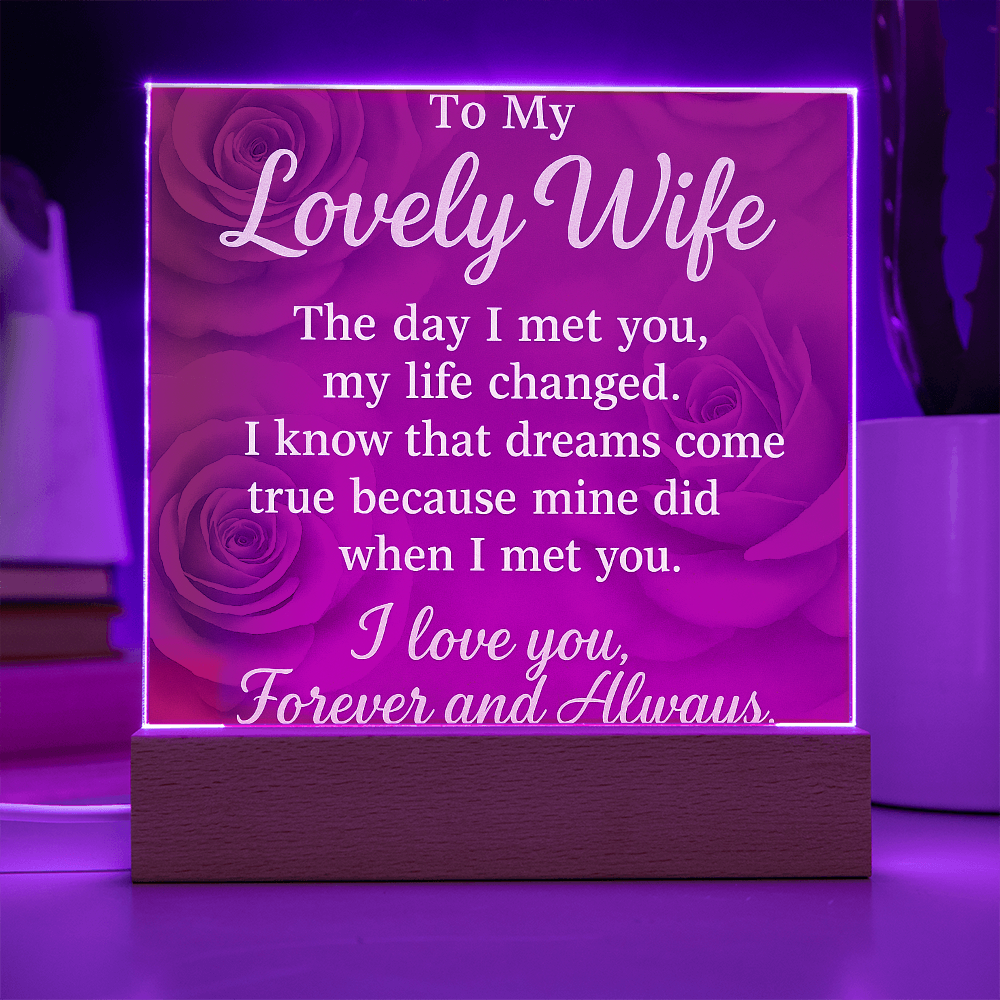 To My Lovely Wife-• Forever & Always: Acrylic Plaque