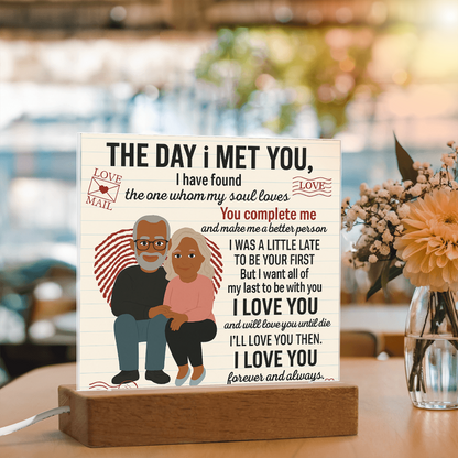 To My Soulmate- I Was A Little Late-Acrylic Plaque!