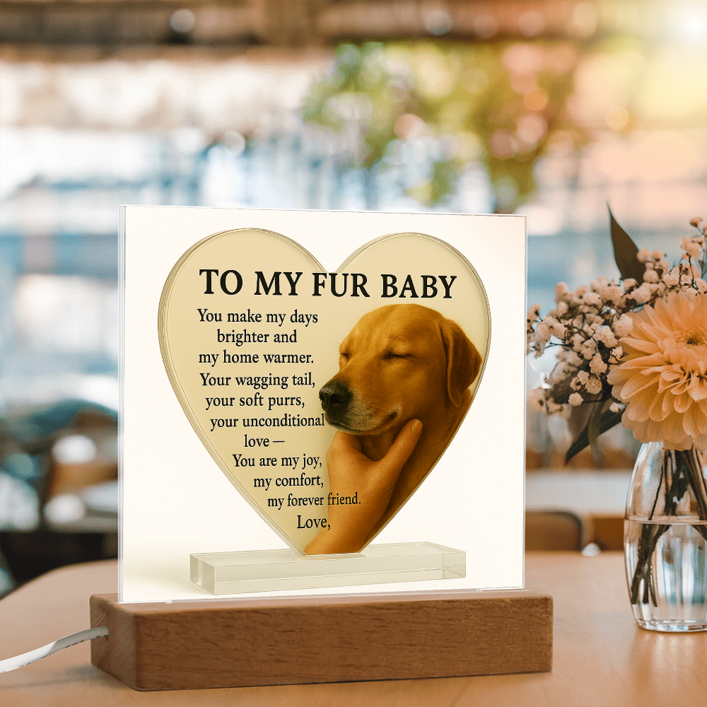 To My Fur Baby – Dog-Only Acrylic Plaque