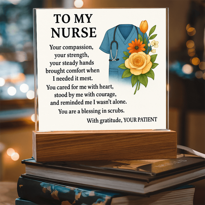 To My Nurse-Your Compassion Brought-Acrylic Plaque!❤️