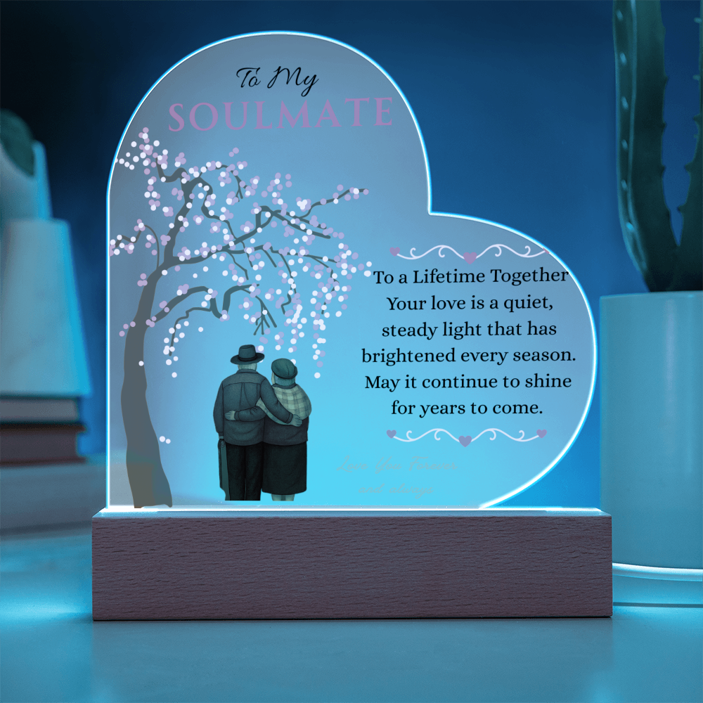 To My Soulmate- "To Lifetime Together" - Acrylic Heart Plaque