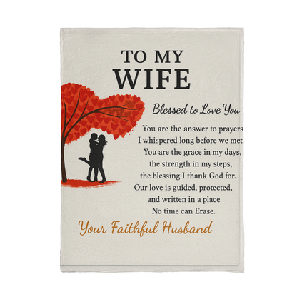 To My Wife-Your Faithfulness-Mink Touch Fleece Blanket