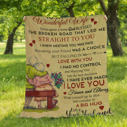 To My Wife The Broken Road That Lead Me To U-Mink Touch Fleece Blanket