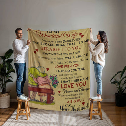 To My Wife The Broken Road That Lead Me To U-Mink Touch Fleece Blanket