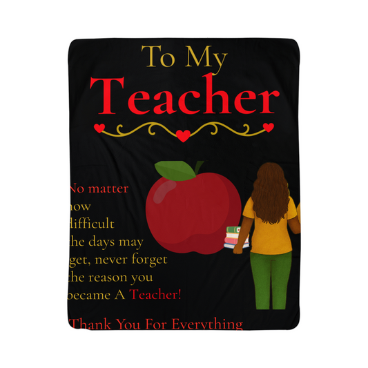 To My Teacher- " Thank You For Everything" - Sherpa Blanket
