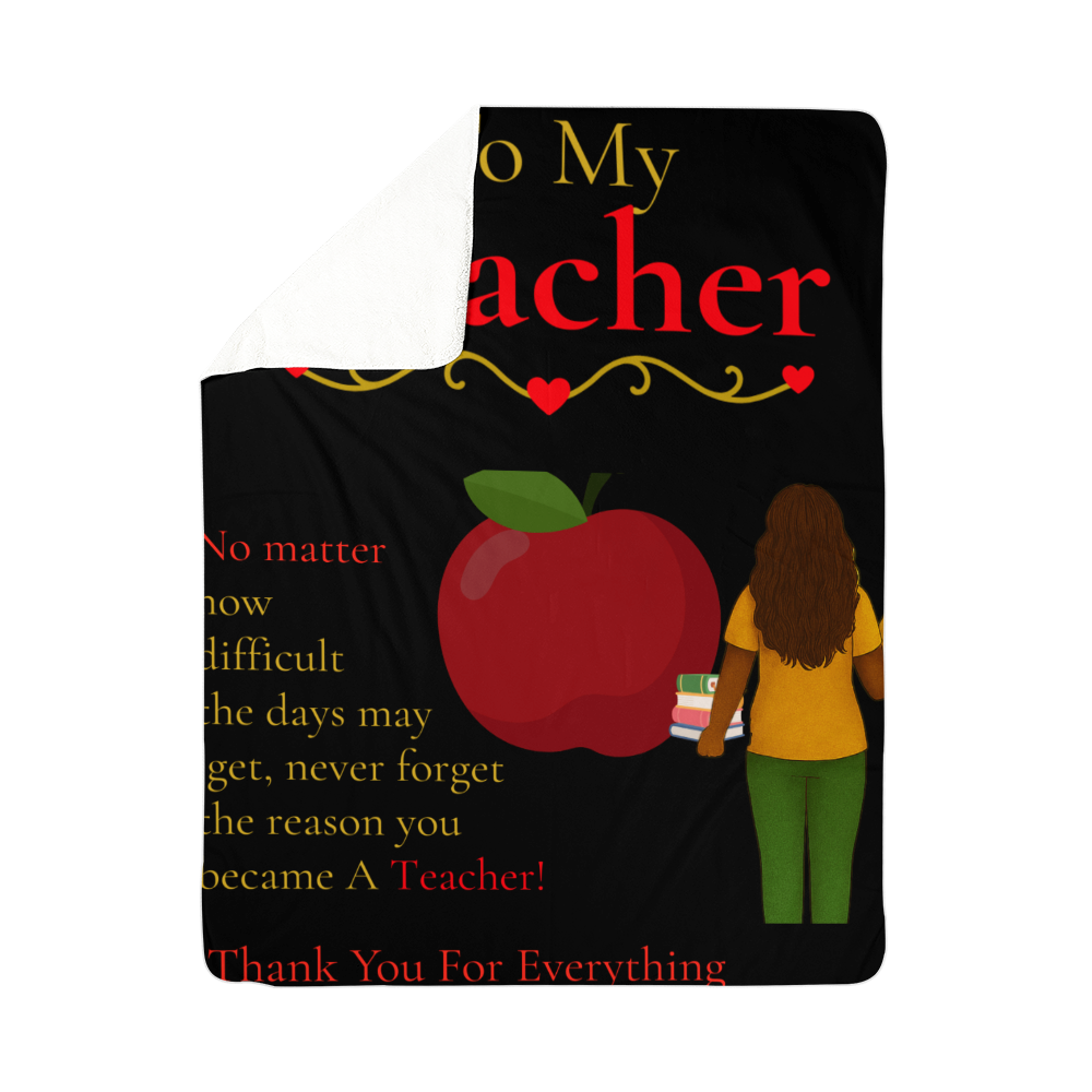 To My Teacher- " Thank You For Everything" - Sherpa Blanket