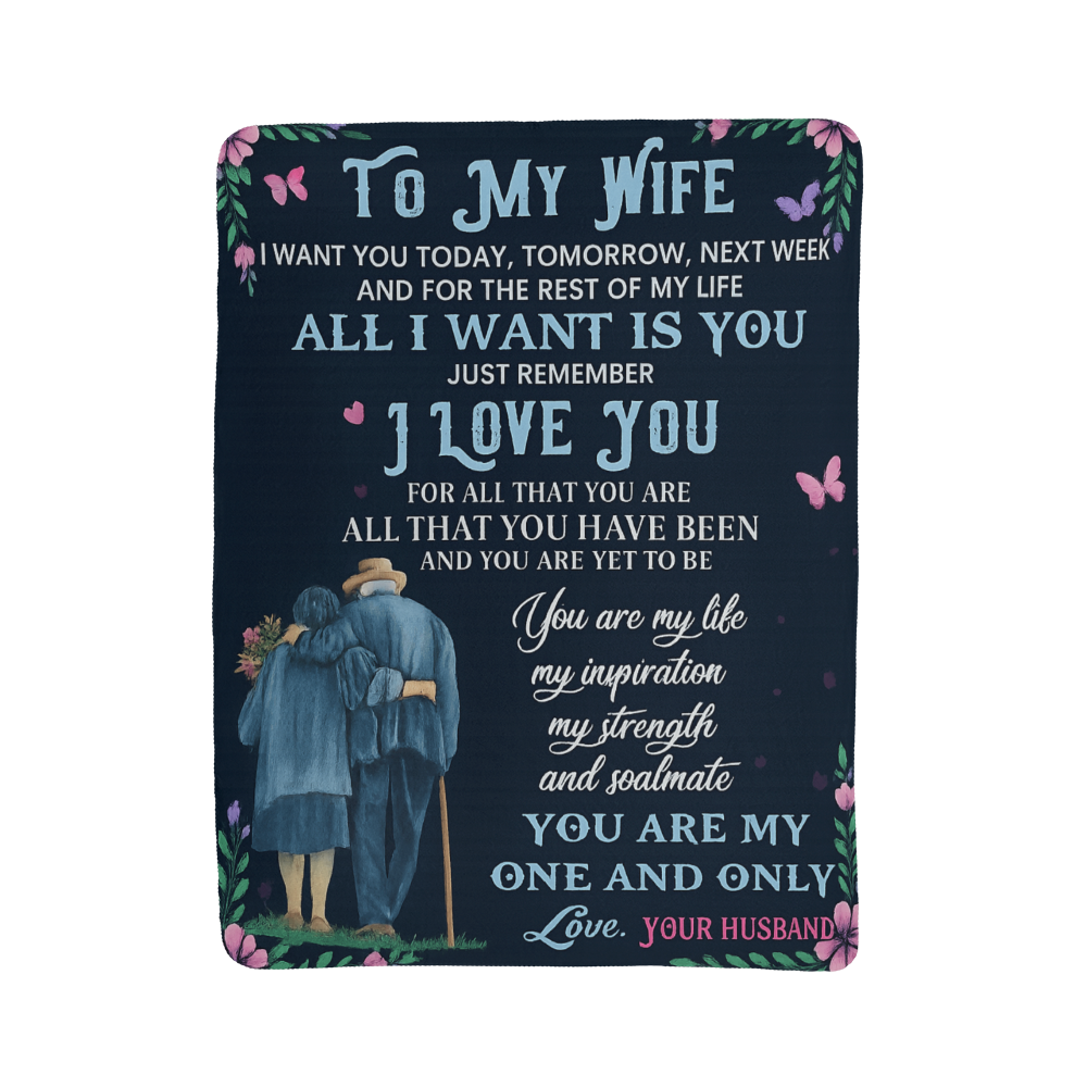 To My Wife-I Want You Today Tomorrow Next-Sherpa Fleece Blanket