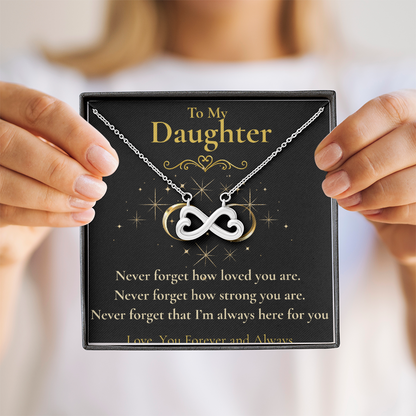 To My Daughter- "Never Forget How"- Endless Love Necklace