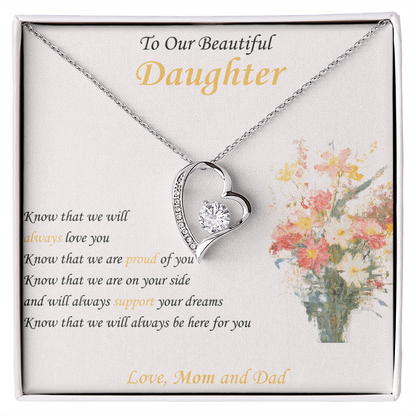 To Our Beautiful Daughter "Know We Will Always Love You" - Forever Heart Necklace Gift