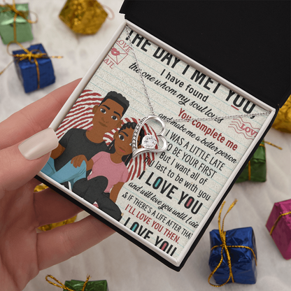 To My Soulmate-THE DAY I MET YOU-Forever Necklace