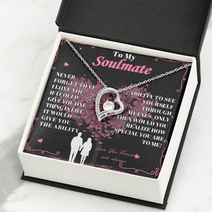 To My Soulmate - " Never Forget That"  - Forever Love Necklace