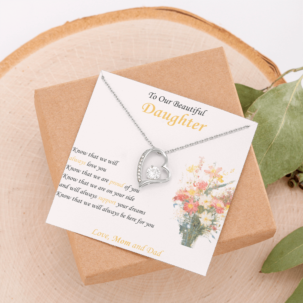 To Our Beautiful Daughter "Know We Will Always Love You" - Forever Heart Necklace Gift