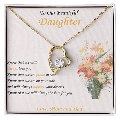 To Our Beautiful Daughter "Know We Will Always Love You" - Forever Heart Necklace Gift