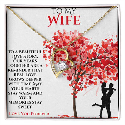 To My Wife- "To A Beautiful Love Story"  Forever Love Necklace