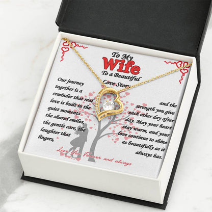 To My Wife -  "Beautiful Love Story"  Forever Love Necklace