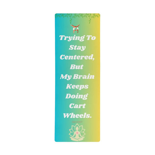 ZenSpirit- "Brain Keeps Doin Cartwheels"   – Non‑Slip Funny Yoga Fitness Mat