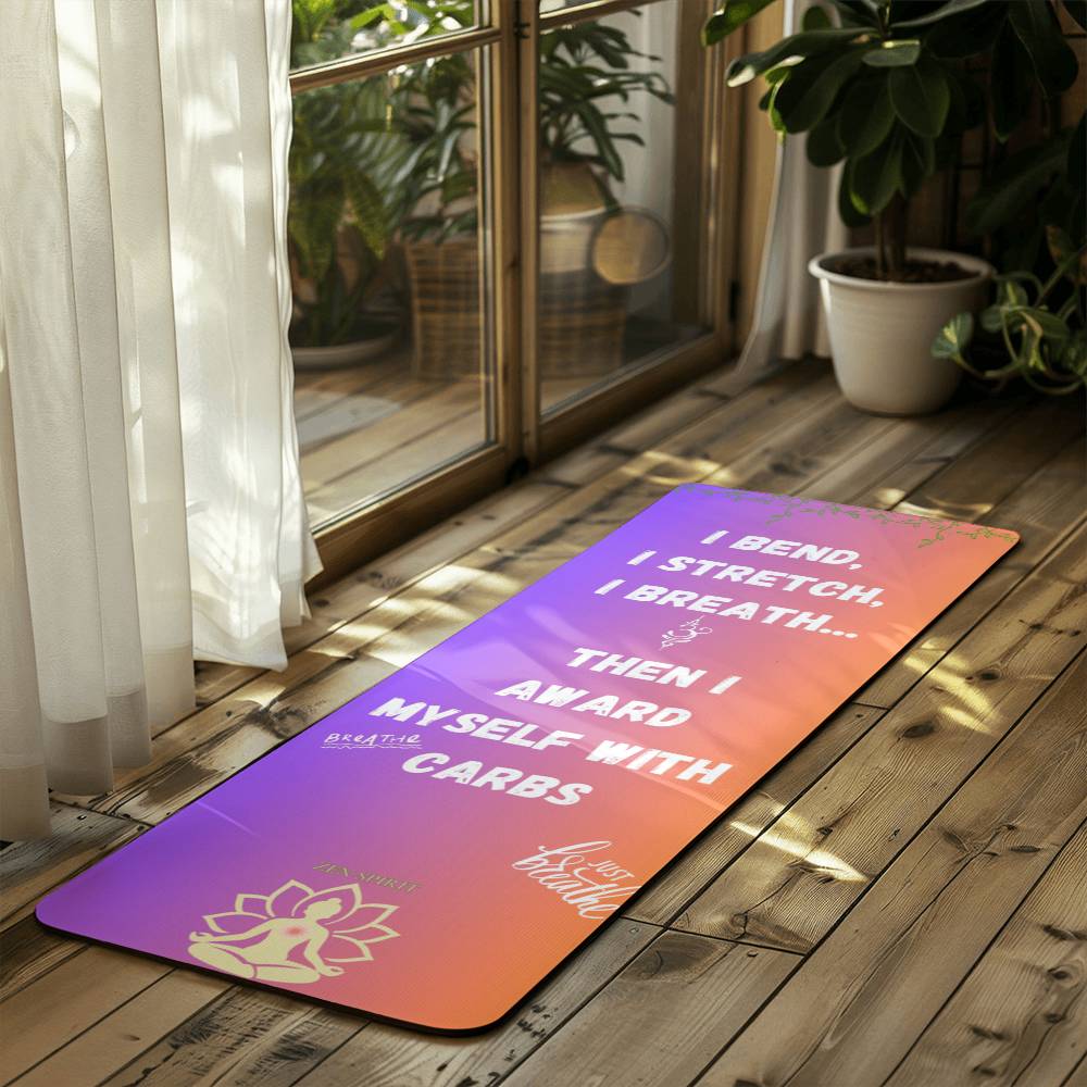 ZenSpirit- "I Bend, I Stretch, I Breath"   – Non‑Slip Funny Yoga Fitness Mat