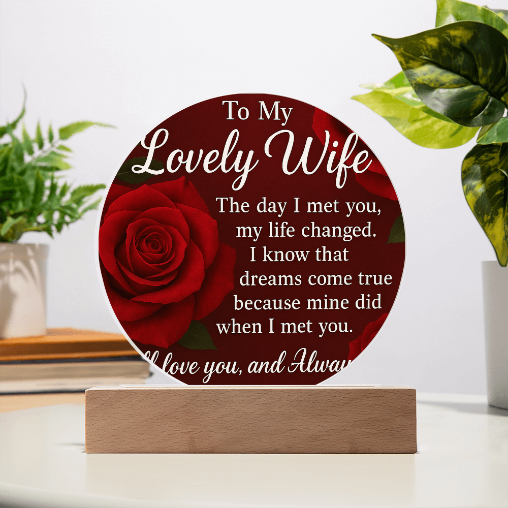 To My Lovely Wife -Like the Circle of Our Love-Acrylic Plaque!