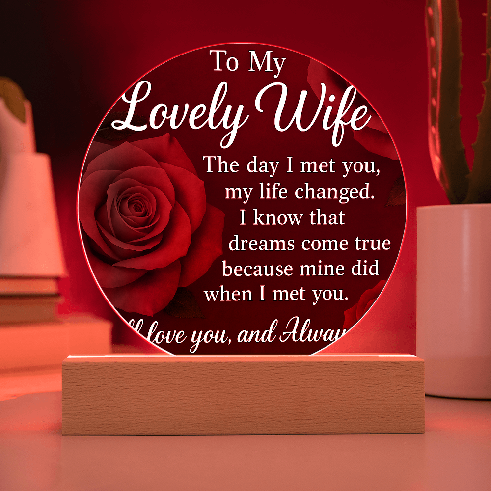To My Lovely Wife -Like the Circle of Our Love-Acrylic Plaque!