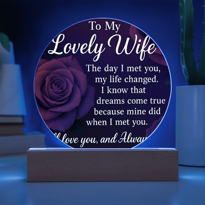 To My Lovely Wife -Like the Circle of Our Love-Acrylic Plaque!
