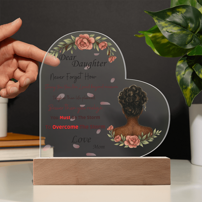 Dear Daughter- "Braver Than You Realize" - Acrylic Heart Plaque