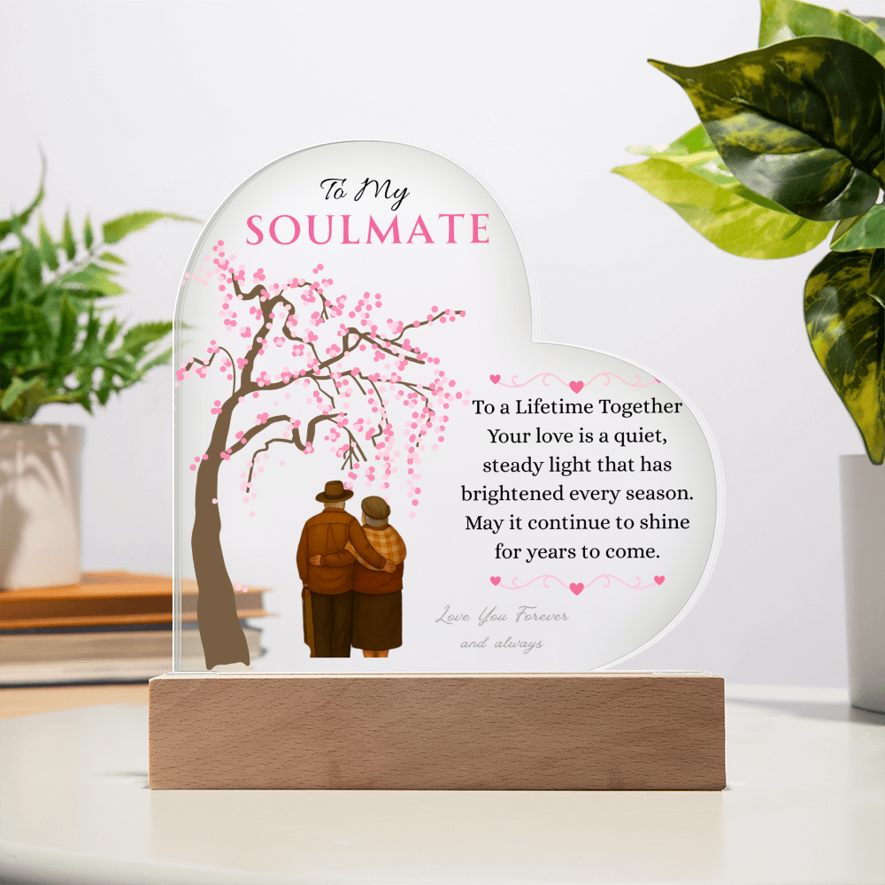 To My Soulmate- "To Lifetime Together" - Acrylic Heart Plaque