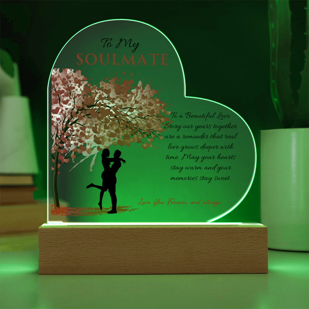 To My Soul Mate - " To A Beautiful Love Story" - Acrylic Heart Plaque