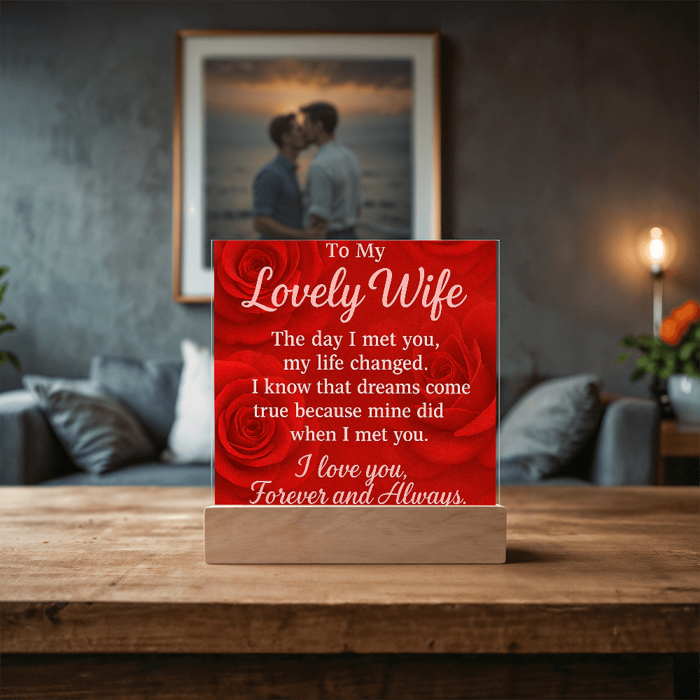 To My Lovely Wife-• Forever & Always: Acrylic Plaque