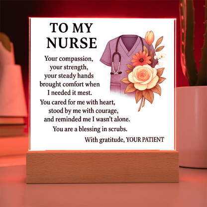 To My Nurse-Your Compassion Brought-Acrylic Plaque!❤️