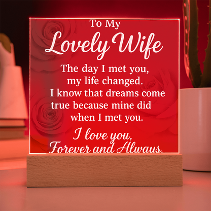 To My Lovely Wife-• Forever & Always: Acrylic Plaque
