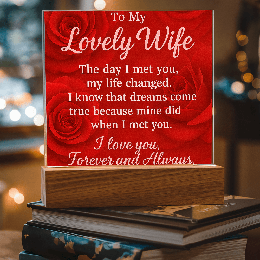 To My Lovely Wife-• Forever & Always: Acrylic Plaque